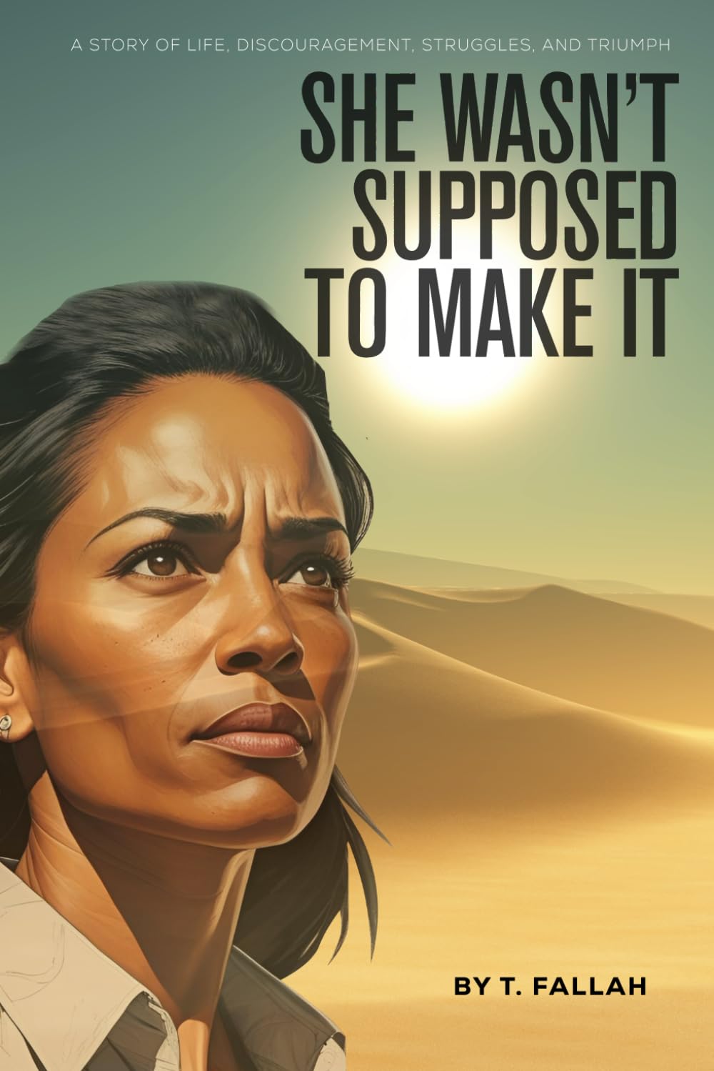 She Wasn't Supposed to Make It book cover